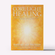 Core Light Healing – Barbara Brennan School of Healing